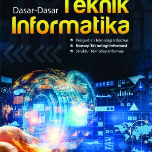 Buku Dasar-Dasar Teknik Informatika