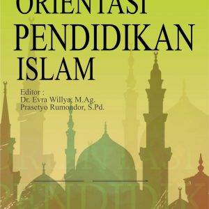 Buku Orientasi Pendidikan Islam