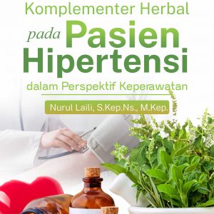 Buku Terapi Alternatif Komplementer Herbal Pada Pasien Hipertensi Dalam Perspektif Keperawatan