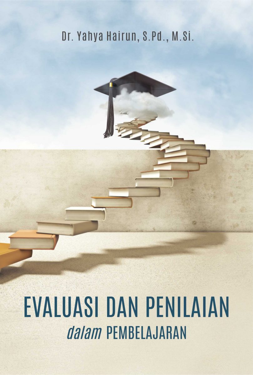 Buku Evaluasi Dan Penilaian Dalam Pembelajaran - Penerbit Deepublish