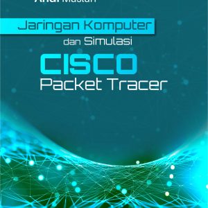 Buku Jaringan Komputer dan Simulasi CISCO Packet Tracer