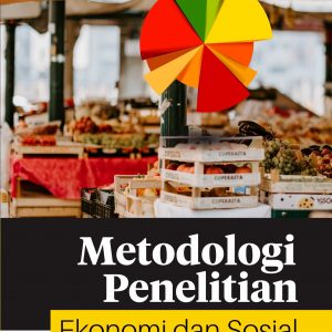 Buku Metodologi Penelitian Ekonomi Dan Sosial