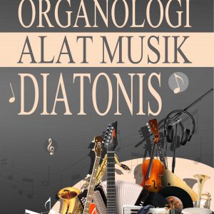 Buku Organologi Alat Musik Diatonis