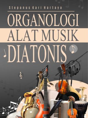 ORGANOLOGI ALAT MUSIK DIATONIS_Stepanus Kari H-rev 1.0-convert-depan