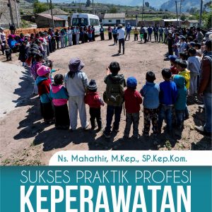 Buku Ajar Sukses Praktik Profesi Keperawatan Komunitas