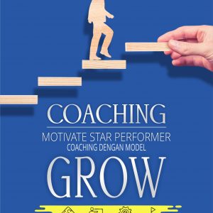 Buku Coaching Motivate Star Performer, Coaching Dengan Model Grow