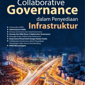 Buku Collaborative Governance dalam Penyediaan Infrastruktur