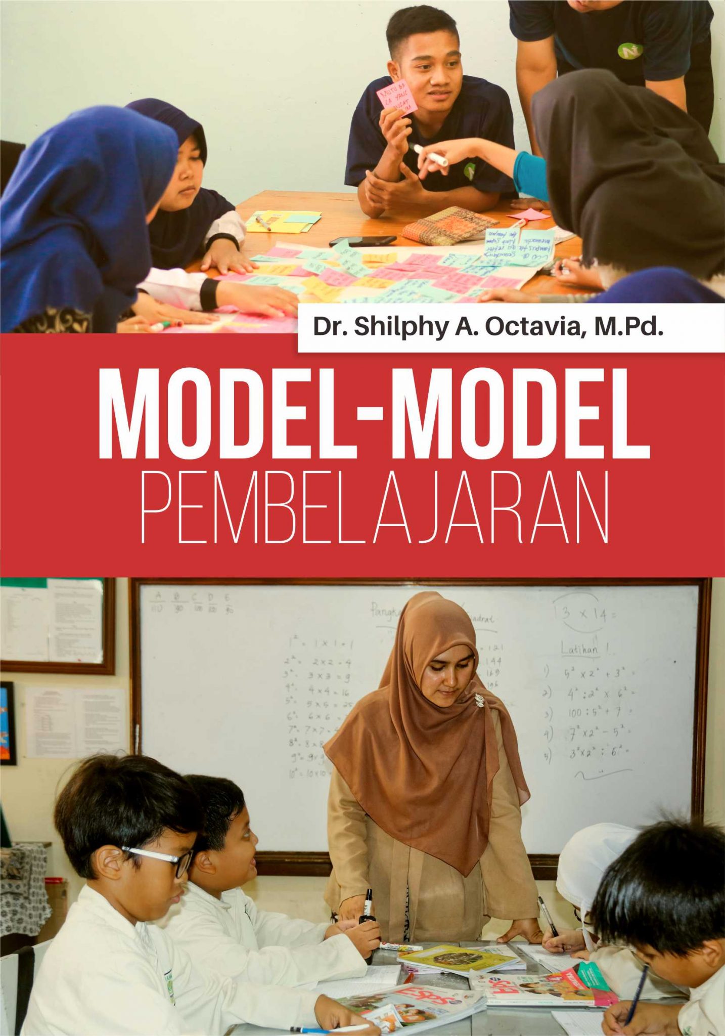 Jual Buku Model-Model Pembelajaran | Shilphy A. Octavia, M.PD