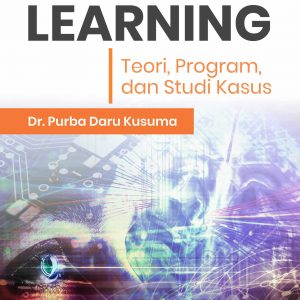 Buku Machine Learning Teori, Program, dan Studi Kasus