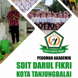 Buku Pedoman Akademik SDIT Darul Fikri Kota Tanjungbalai (Edisi Keempat)