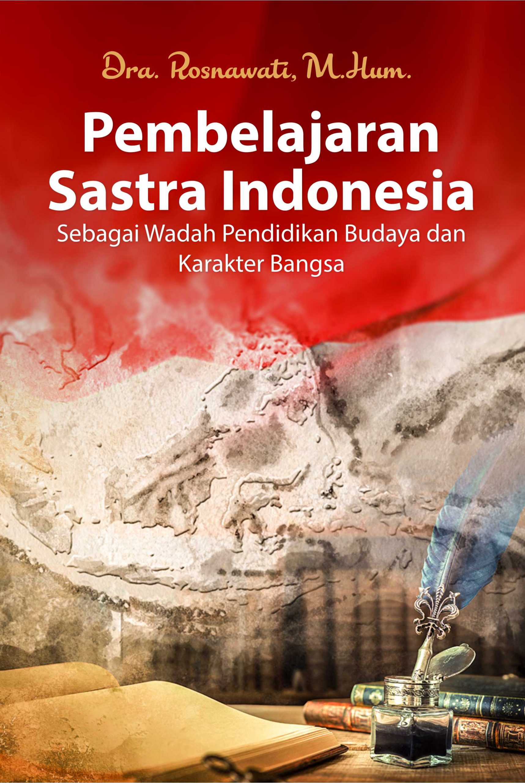 Buku Pembelajaran Sastra Indonesia Sebagai Wadah Pendidikan Budaya