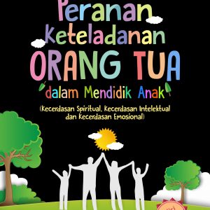 Buku Peranan Keteladanan Orang Tua dalam Mendidik Anak