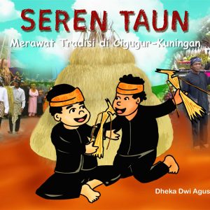 Buku Seren Taun Merawat Tradisi di Cigugur-Kuningan