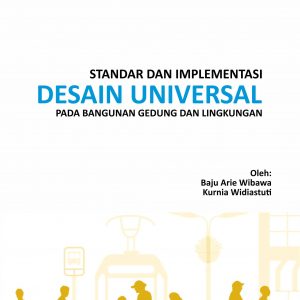 Buku Standar dan Implementasi Desain Universal Pada Bangunan Gedung dan Lingkungan