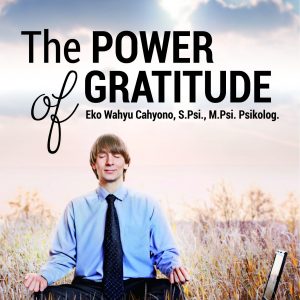 Buku “The Power of Gratitude” Kekuatan Syukur dalam Menurunkan Stres Kerja