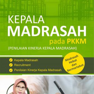 Buku Kepala Madrasah Pada PKKM (Penilaian Kinerja Kepala Madrasah)