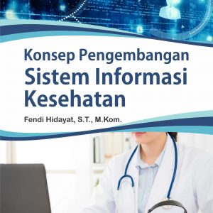 Buku Konsep Pengembangan Sistem Informasi Kesehatan