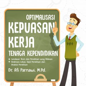 Buku Optimalisasi Kepuasan Kerja Tenaga Kependidikan