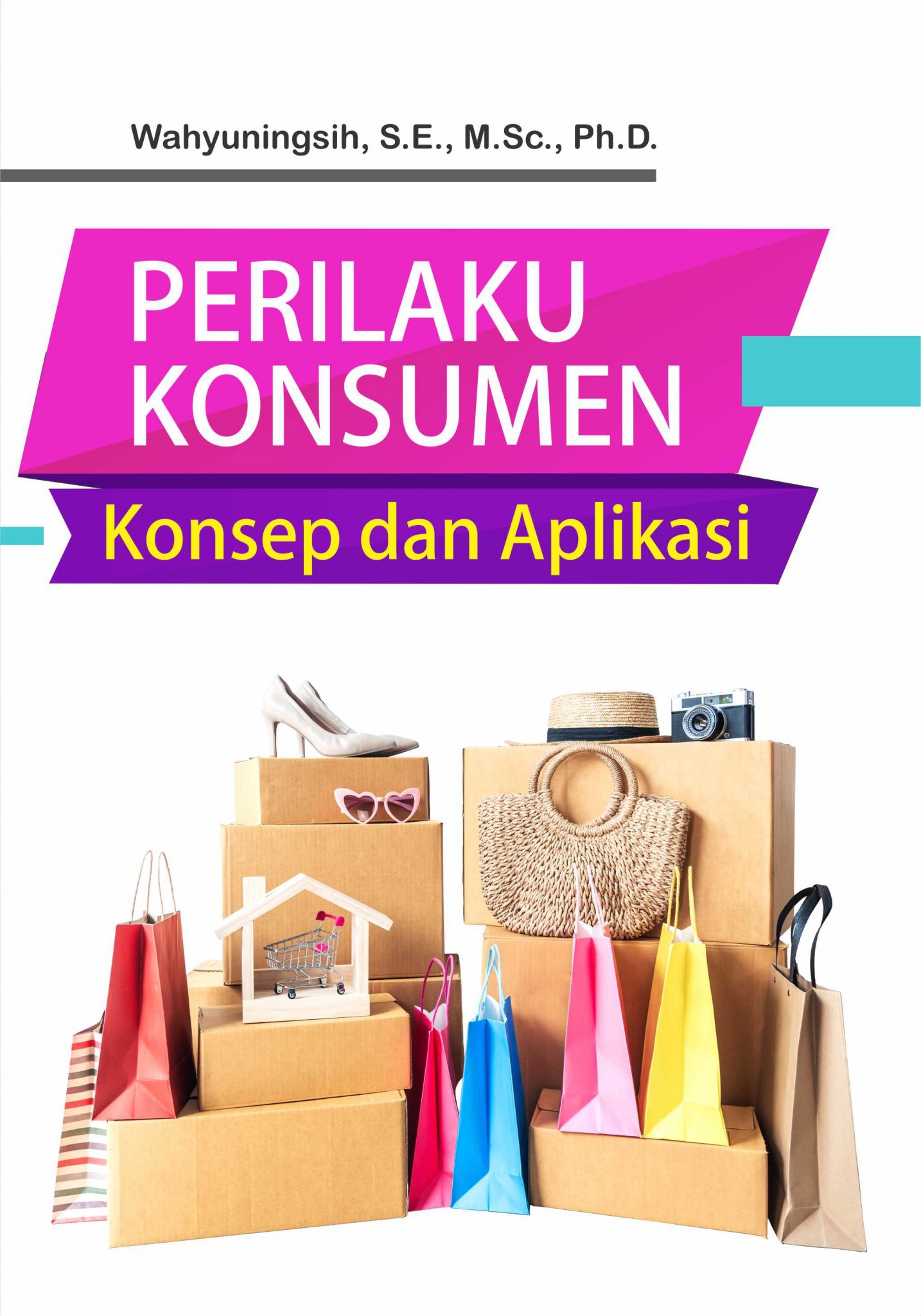 Buku Perilaku Konsumen: Konsep Dan Aplikasi Penerbit Deepublish