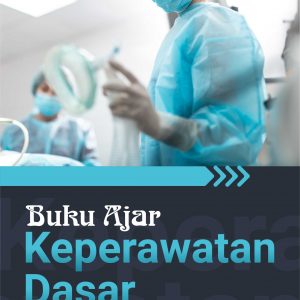 Buku Ajar Keperawatan Dasar