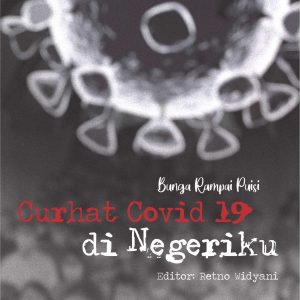 Buku Bunga Rampai Puisi Curhat Covid 19 di Negeriku