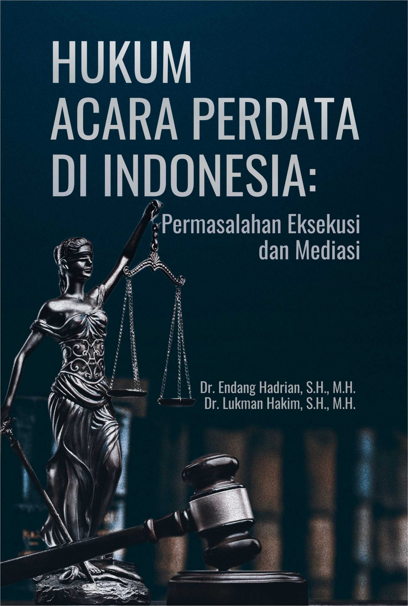 Buku Hukum Acara Perdata Di Indonesia: Permasalahan Eksekusi Dan ...