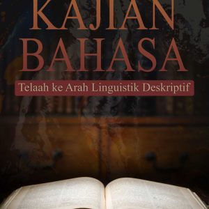 Buku Kajian Bahasa Telaah ke Arah Linguistik Deskriptif