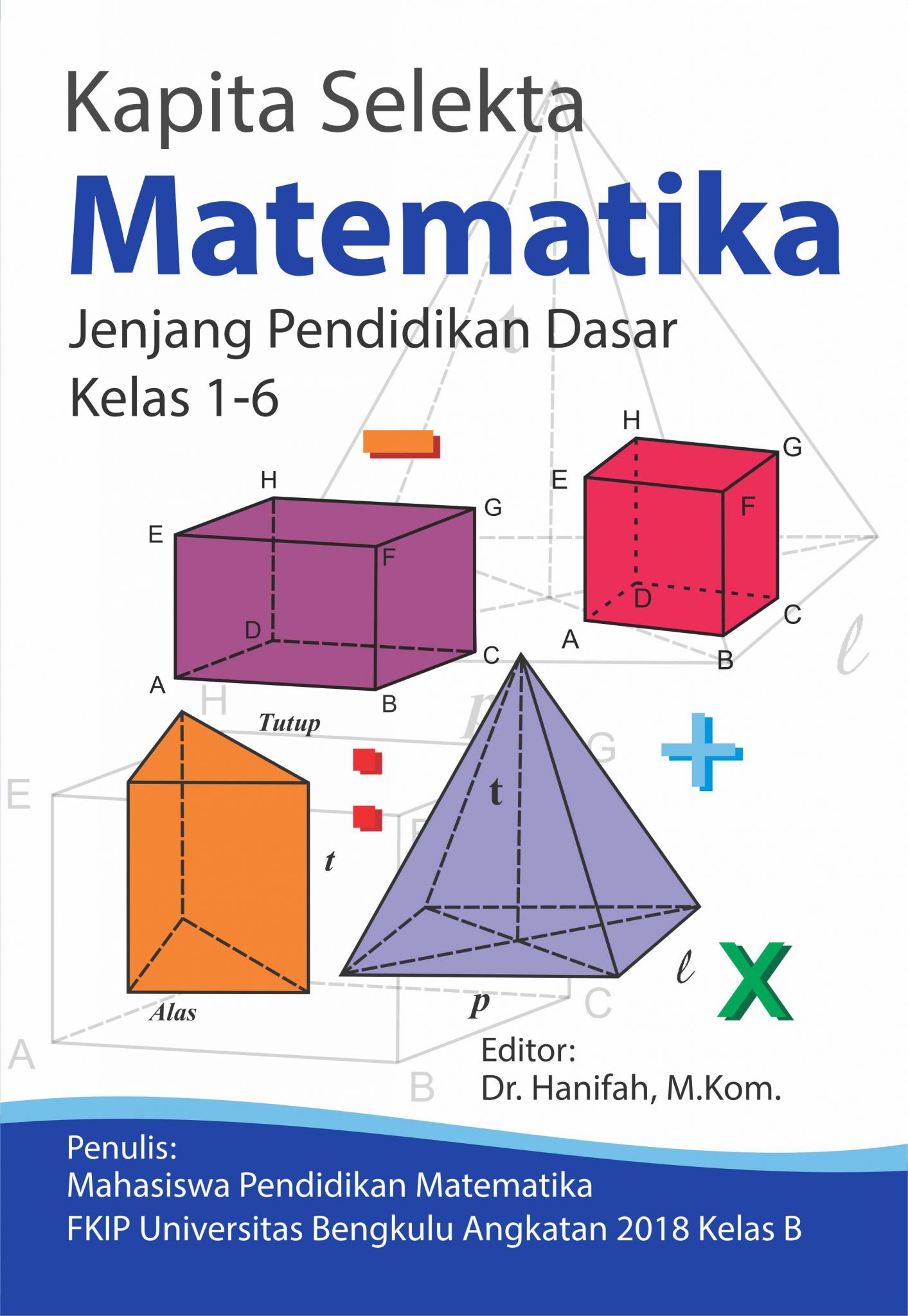 Buku Kapita Selekta Matematika Jenjang Pendidikan Dasar Kelas 1-6 ...