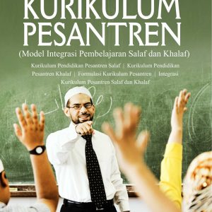 Buku Kurikulum Pesantren (Model Integrasi Pembelajaran Salaf dan Khalaf)