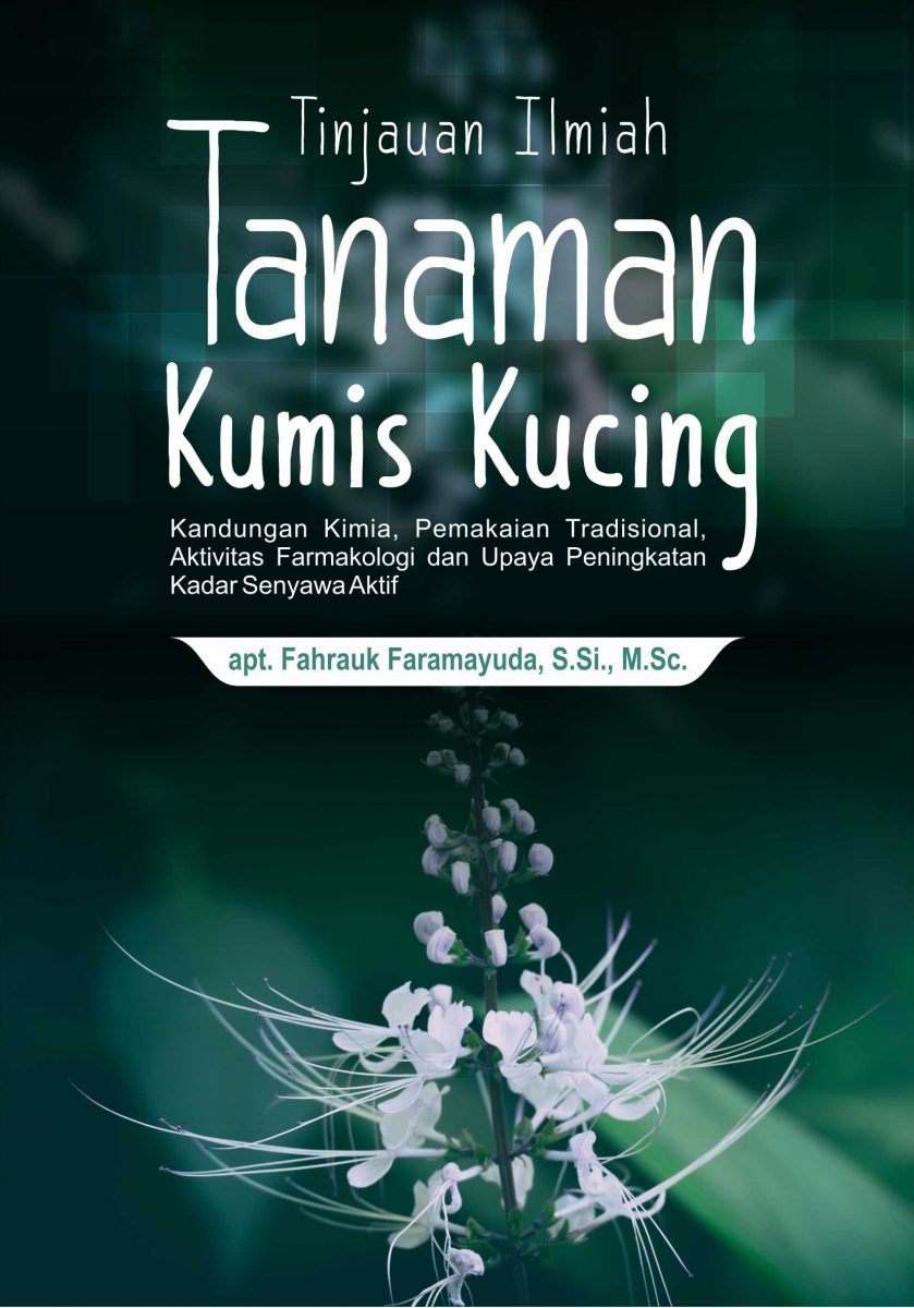 Buku Tinjauan Ilmiah Tanaman Kumis Kucing (Kandungan Kimia, Pemakaian ...