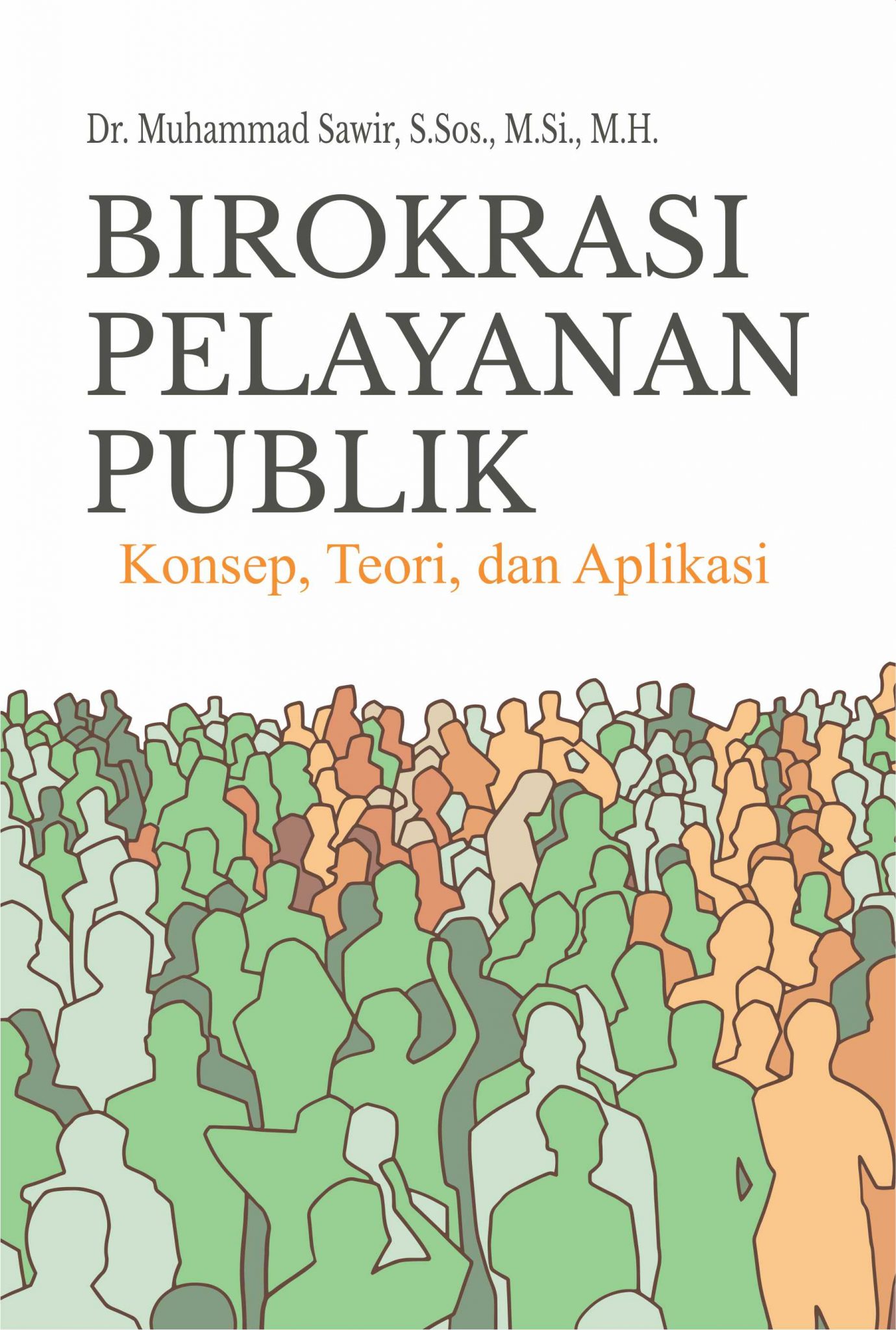 Buku Birokrasi Pelayanan Publik Konsep, Teori, Dan Aplikasi ...