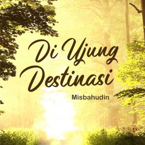 Novel Di Ujung Destinasi