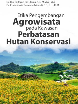 Etika Pengembangan Agrowisata