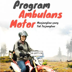Buku Kisah Inspiratif Program Ambulans Motor Menjangkau yang Tak terjangkau