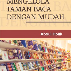 Buku Mengelola Taman Baca dengan Mudah