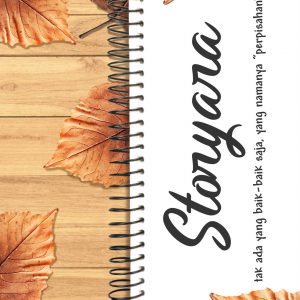 Novel Storyara “tak ada yang baik-baik saja yang namanya perpisahan”