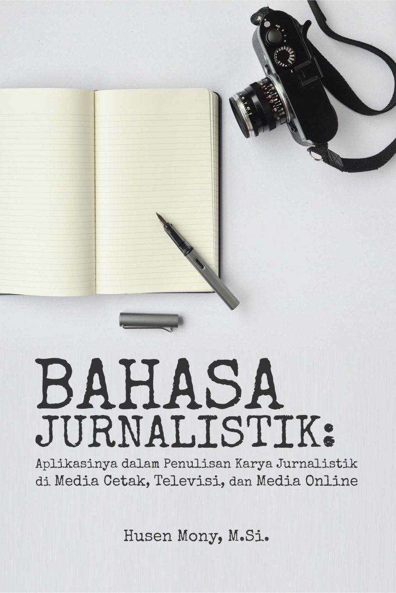 Buku Bahasa Jurnalistik Aplikasinya Dalam Penulisan Karya Jurnalistik