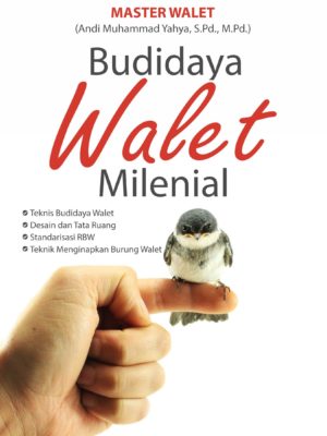 Budidaya Walet Milenial