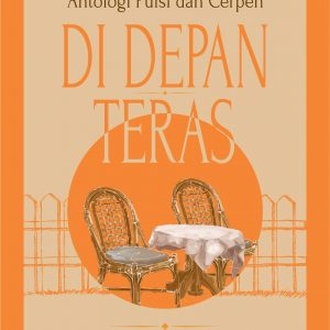 Antologi Puisi dan Cerpen di Depan Teras