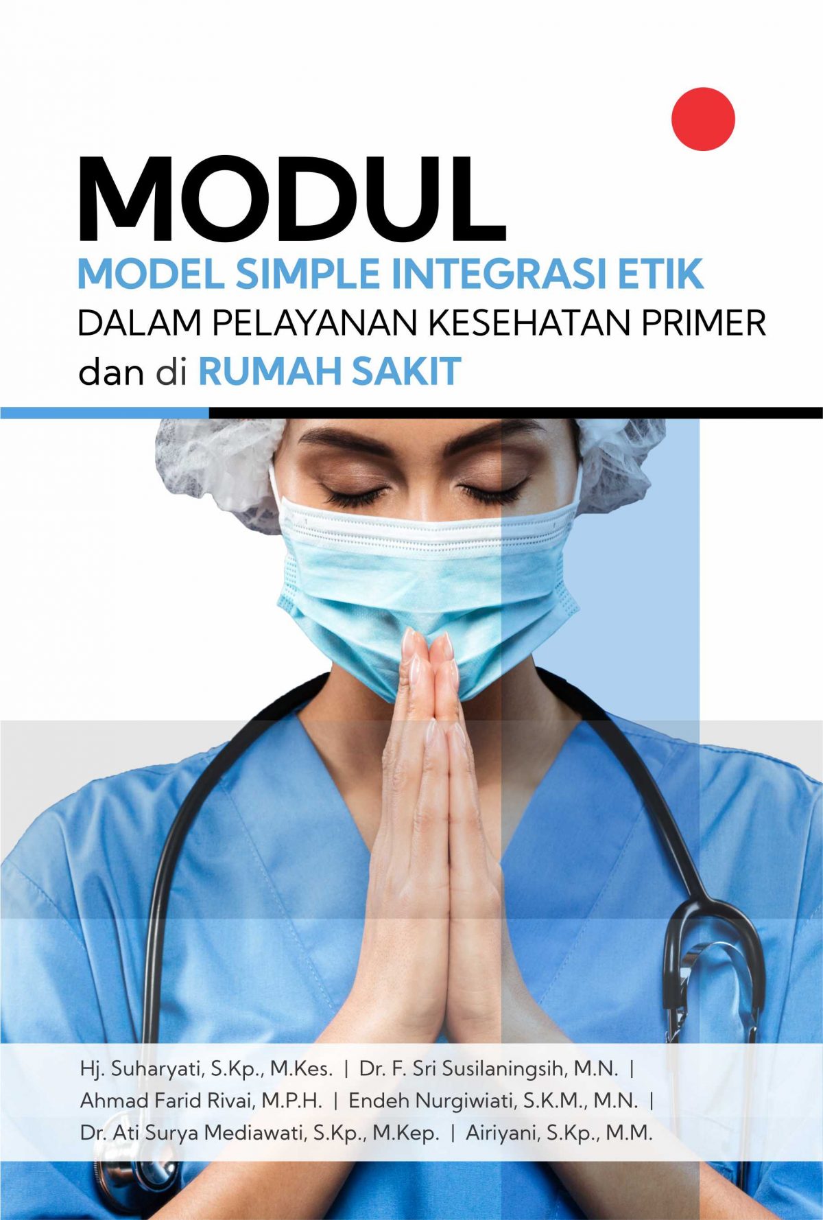 Buku Modul Model Simple Integrasi Etik Dalam Pelayanan Kesehatan Primer ...