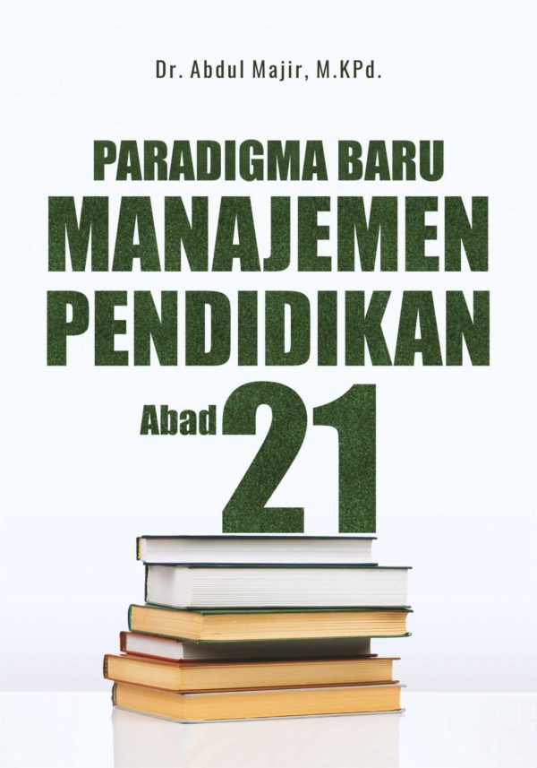 Buku Paradigma Baru Manajemen Pendidikan Abad 21