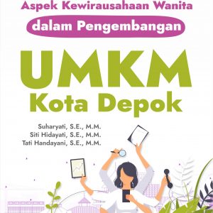 Buku Aspek Kewirausahaan Wanita dalam Pengembangan UMKM Kota Depok