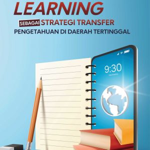 Buku Blended Learning Sebagai Strategi Transfer Pengetahuan di Daerah Tertinggal