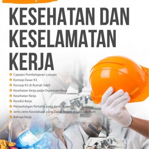 Buku Ajar Kesehatan dan Keselamatan Kerja