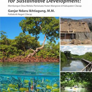 Buku Green Tourism Marketing For Sustainable Development:  Membangun Desa Melalui Pariwisata  Hutan Mangrove di Kabupaten Cilacap