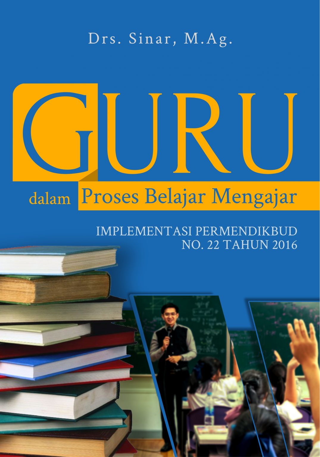 Buku Guru Dalam Proses Belajar Mengajar Implementasi Permendikbud No ...