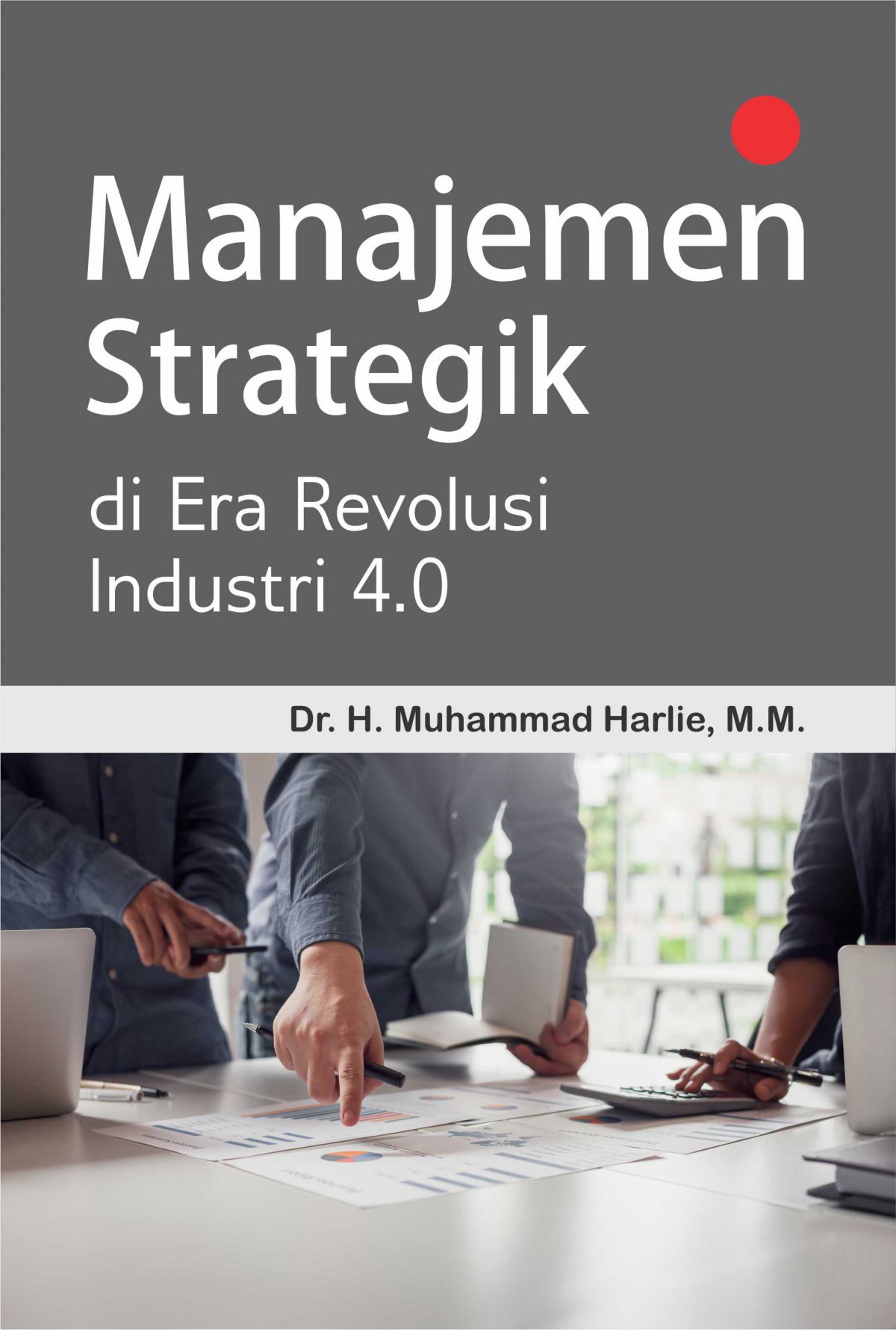 Buku Manajemen Strategik Di Era Revolusi Industri 4.0