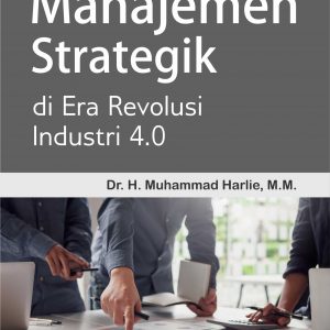 Buku Manajemen Strategik di Era Revolusi Industri 4.0
