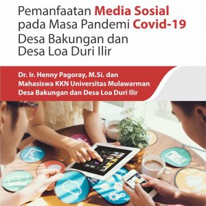 Buku Pemanfaatan Media Sosial Pada Masa Pandemi Covid-19 Desa Bakungan dan Desa Loa Duri Ilir   