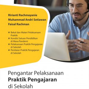 Buku Pengantar Pelaksanaan Praktik Pengajaran di Sekolah Bimbingan dan Konseling di Masa Pandemi Coronavirus Disease 2019 (COVID-19)